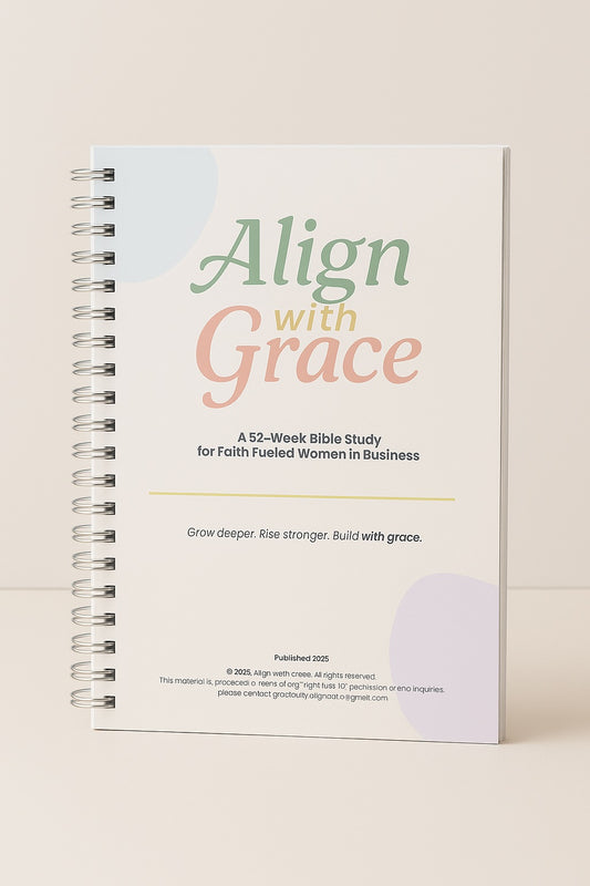🔖 [PRE-ORDER] Align with Grace: 52-Week Bible Study for Faith-Fueled Women in Business (Spiral-Bound)